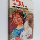Anni Polva : Tiinalla on hyvä sydän - pikkukuva 1