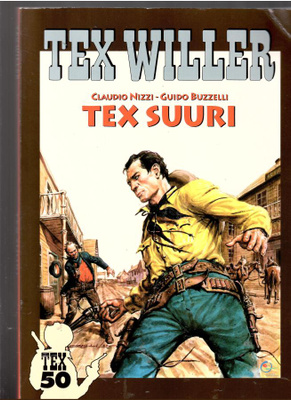 TEX WILLER SUURALBUMI: TEX SUURI