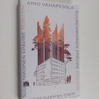 Aino Vähäpesola : Suurenmoinen epävire - pikkukuva 1