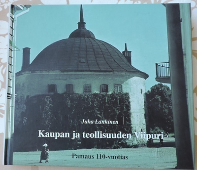 Juha Lankinen: Kaupan ja teollisuuden Viipuri