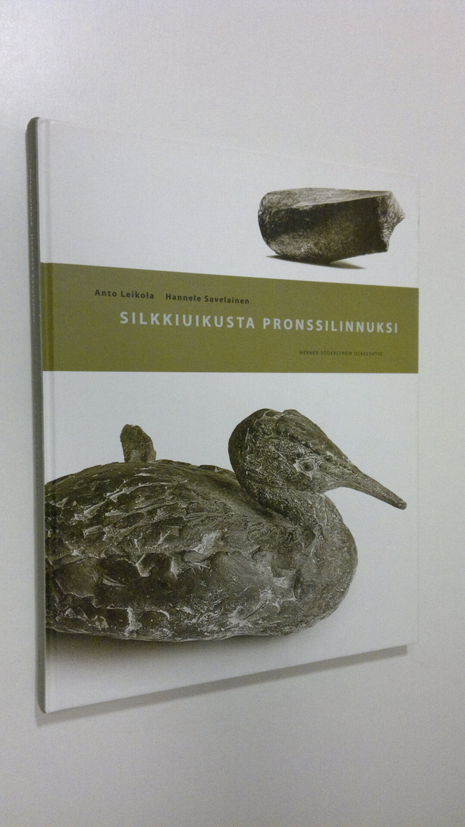 Anto Leikola : Silkkiuikusta pronssilinnuksi