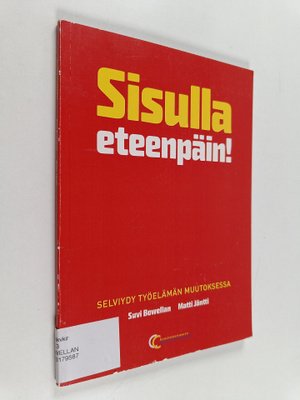 Suvi Bowellan : Sisulla eteenpäin! : Selviydy työelämän m...