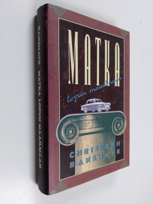 Christoph Ransmayr : Matka lopun maailmaan