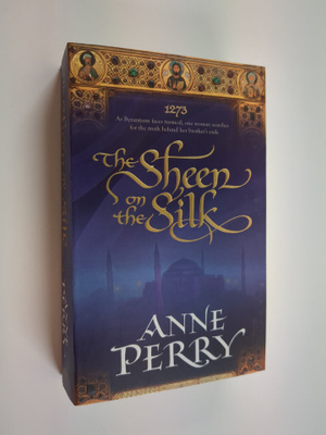 Anne Perry : The Sheen on the silk