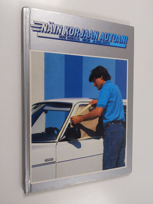 Näin korjaan autoani 18: vaihe vaiheelta, oikein ja edull...