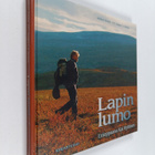 Hellevi Pouta ym. : Lapin lumo : eräoppaana Kai Hyttinen - pikkukuva 1
