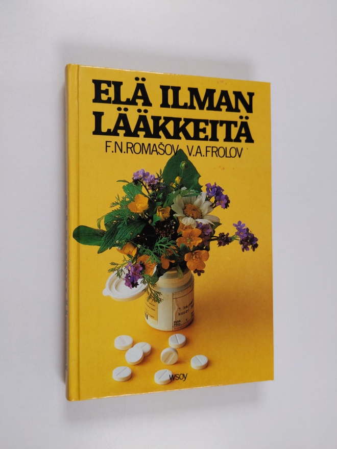 F. N. Romasov : Elä ilman lääkkeitä