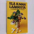 F. N. Romasov : Elä ilman lääkkeitä - pikkukuva 1