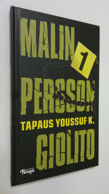 Malin Persson Giolito : Tapaus Youssuf K.