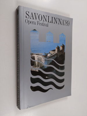 Savonlinna '89 : oopperajuhlat = opera festival