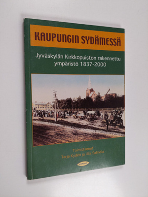 Tarja ym. (toim.) Kyden : Kaupungin sydämessä : Jyväskylä...