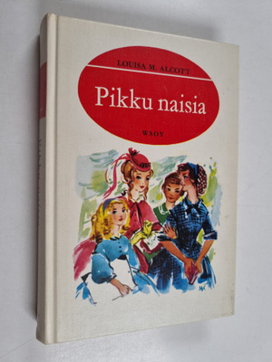 Louisa M. Alcott : Pikku naisia