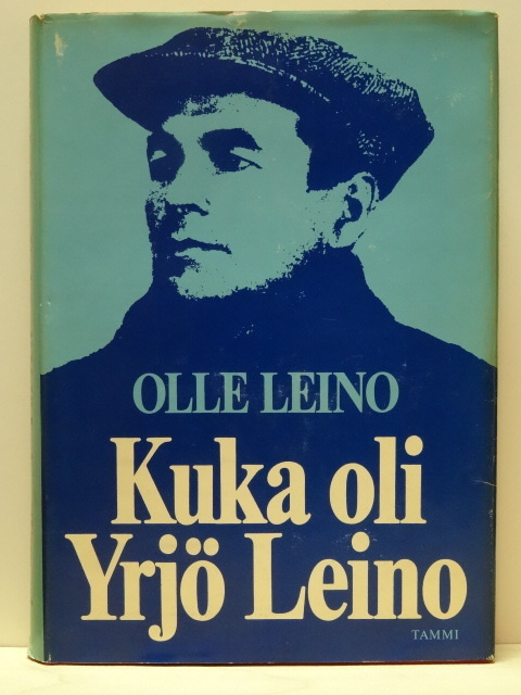 Olle Leino: Kuka oli Yrjö Leino (1.p)