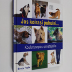 Bruce Fogle : Jos koirasi puhuisi... : koulutusopas omist... - pikkukuva 1