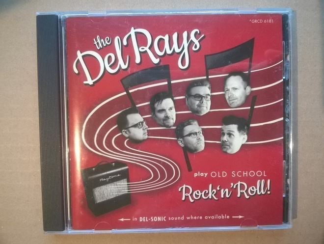 The Del Rays - Play Old School Rock N Roll CD