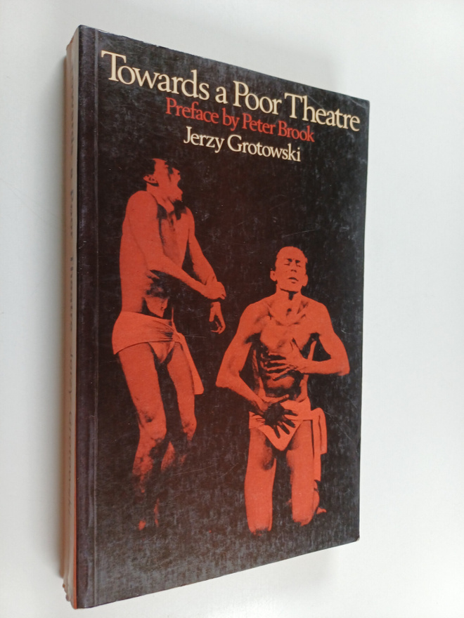 Jerzy Grotowski : Towards a poor theatre