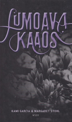 Kami Garcia: Lumoava kaaos