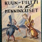 A.Somersalo: Kuun-Piltti ja mennikäiset (1945). - pikkukuva 1