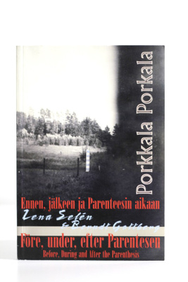 Selén & Gottberg - PORKKALA ENNEN, JÄLKEEN...