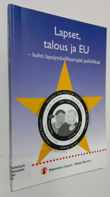 Maarit (suom.) Peltoniemi-Ojala : Lapset, talous ja EU : ...