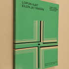 Risto ym. (toim.) Saarinen : Lopun ajat eilen ja tänään - pikkukuva 1