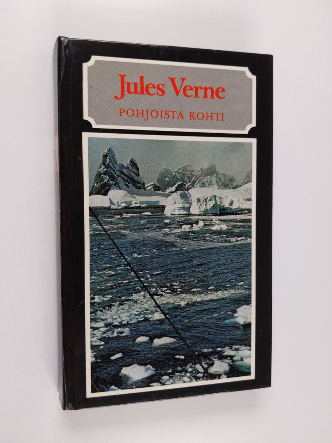 Jules Verne : Pohjoista kohti