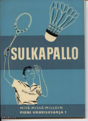 O.Jaakkola & J.Segercrantz: Sulkapallo nid. 1.p 1962 MMM