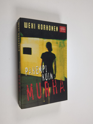 Wexi Korhonen : Pahempi kuin murha