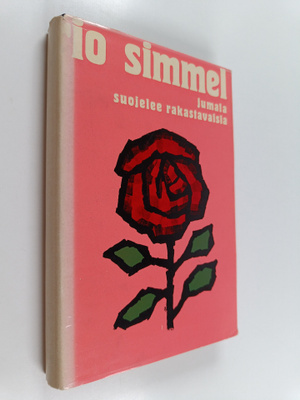Johannes Mario Simmel : Jumala suojelee rakastavaisia