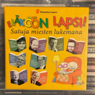 ELÄKÖÖN LAPSI: Satuja miesten lukemana äänikirja cd - pikkukuva 1
