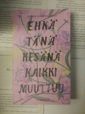 Sisko Savonlahti - Ehkä tänä kesänä kaikki muuttuu (pokkari)