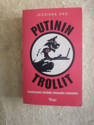 JESSIKKA ARO: PUTININ TROLLIT