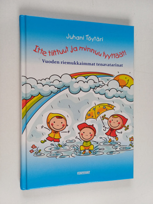 Itte tiittuut ja minnuu tyyttäät! Vuoden riemukkaimmat te...