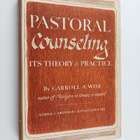 Carroll A. Wise : Pastoral counseling : Its theory and pr... - pikkukuva 1