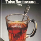 Toivo Rautavaara: Terveysteetä luonnonkasveista (sid.3p.-94) - pikkukuva 1