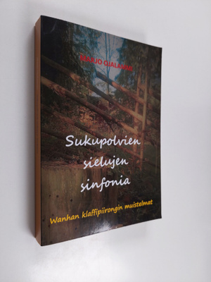 Marjo Ojalammi : Sukupolvien sielujen sinfonia - Wanhan k...