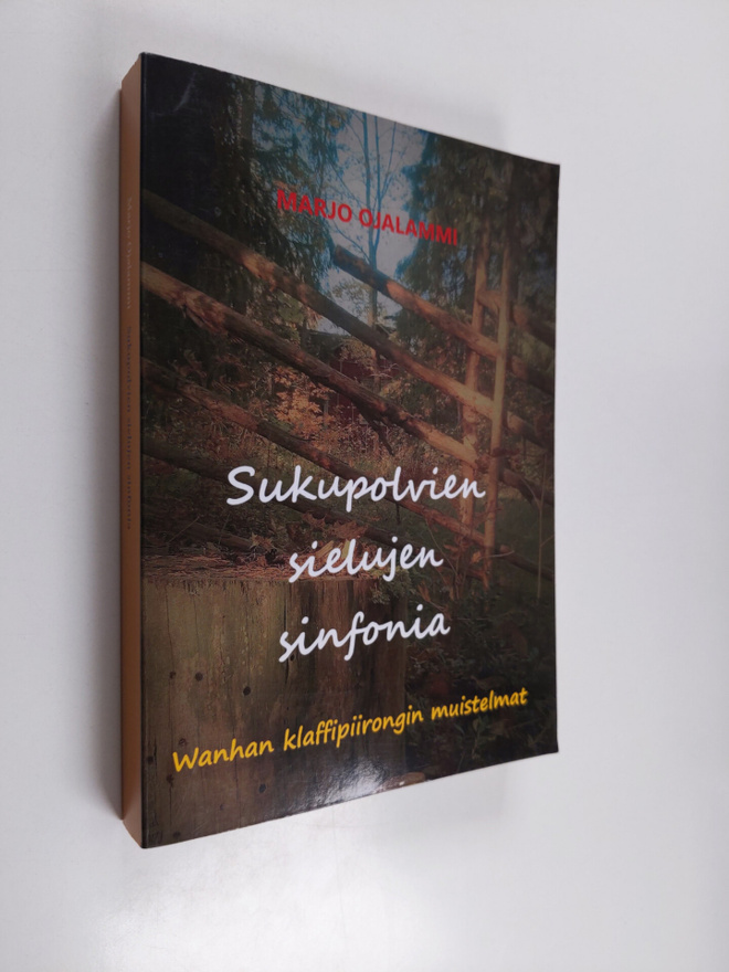 Marjo Ojalammi : Sukupolvien sielujen sinfonia - Wanhan k...