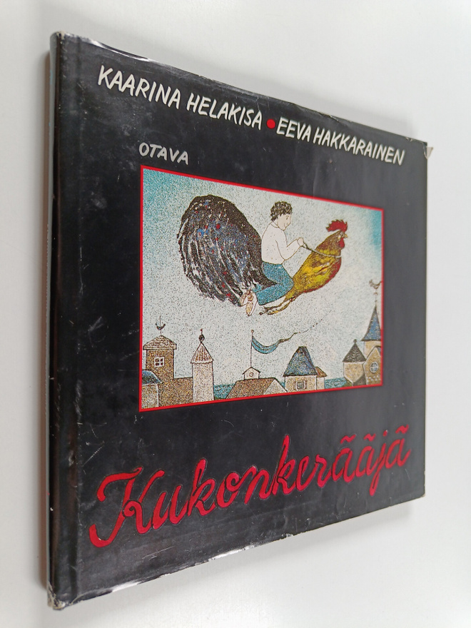 Kaarina Helakisa ym. : Kukonkerääjä ; Taivaskissa