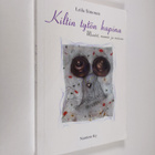 Leila Simonen : Kiltin tytön kapina : muistot, ruumis ja ... - pikkukuva 1