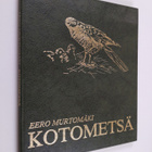 Eero Murtomäki : Kotometsä - pikkukuva 1