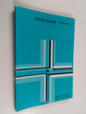 Lasse Vahtola : Tässä elämä : Tampereen ev.lut. seurakunt...