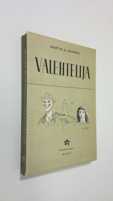 Martin A. Hansen : Valehtelija