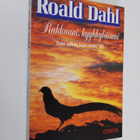 Roald Dahl : Rakkaani, kyyhkyläiseni : jännityskertomuksia - pikkukuva 1