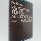Kai Karma : Käyttäytymistieteiden metodologian perusteet - pikkukuva 1