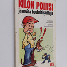Ulla (toim.) Lipponen : Kilon poliisi ja muita koululaisj... - pikkukuva 1