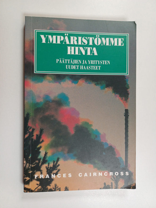 Frances Cairncross : Ympäristömme hinta