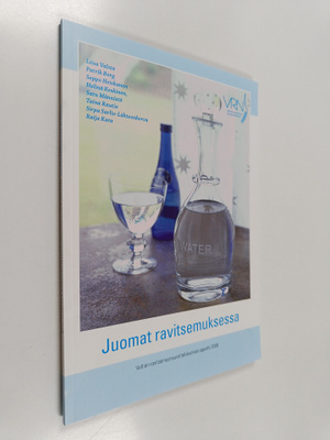 Liisa Valsta : Juomat ravitsemuksessa : Valtion ravitsemu...