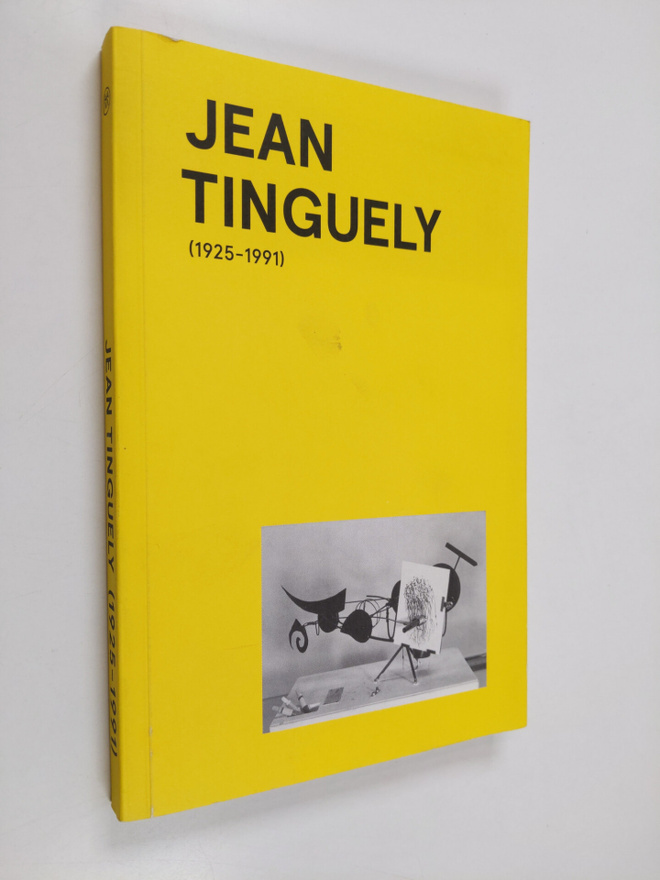 Jean Tinguely : (1925-1991)