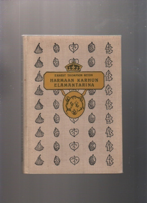 Seton: Harmaan karhun elämäntarina, WSOY 1916, sid., K3 +