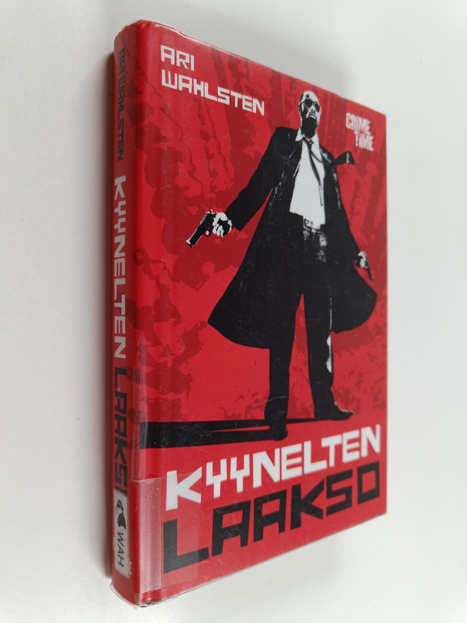 Ari Wahlsten : Kyynelten laakso : rikosromaani